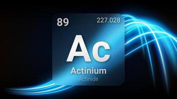 Actinium Actinide, Glass Morphism Element Futuristic Neon Light Glow Background Periodic Table, Chemical Symbol, Name, Atomic Mass, Atomic Number, Illustration vector