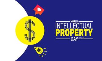 Join the celebration of World Intellectual Property Day and learn about the vital role of intellectual property in building a better future. Protecting IP is key to promoting innovation vector