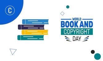 World Book and Copyright Day is observed to inspire reading, promote authors, and recognize the critical role copyright laws play in supporting creativity and innovation. vector