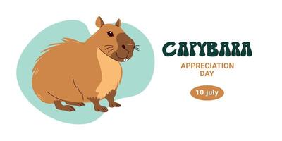 Capybara Appreciation Day - July 10th. Cute, largest rodent - the water pig. Hand-drawn illustration, isolated on a white background. vector