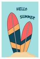 Poster design, poster with surfboards. The concept of rest and summer holidays. It is ideal for posting a post or banner about the summer sale. Flat image. Hello summer. vector