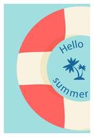 Design of a poster, a poster with a lifebuoy. The concept of rest and summer holidays. It is ideal for posting a post or banner about the summer sale. Flat image. Hello summer. vector