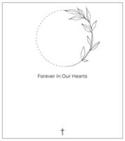 Funeral card. Empty card with white background and photo frame with flowers. Forever in our hearts. vector