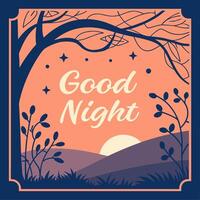 Illustration with text good night. Landscape with setting sun, tree and a hills background. vector
