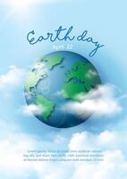 Poster campaign of Earth day with global planet and puffy clouds, wording of event and example texts on blue background. vector