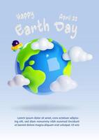 Poster campaign of Earth day with planet earth and white clouds around in 3d render style , wording of event and example texts on blue gradient background. vector