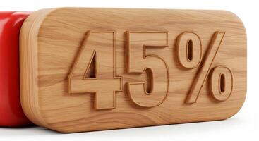 Displaying Forty Five Percent Discount on Wood Sign Next to Red photo