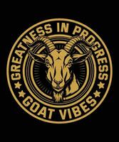 Greatness in Progress Goat Vibes, Retro Goat Head Graphic Design vector