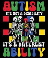Autism Its Not a Disability Its a Different Ability Inspirational Design vector