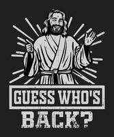 Guess Who's Back Fun Christian Design with Jesus Illustration and Bold Text vector