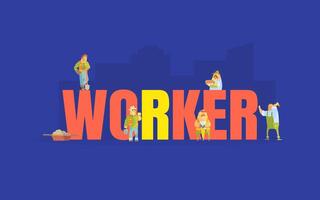 Banner Template with Worker Big Word and Construction Workers and Builders in Uniform and Helmets Illustration vector