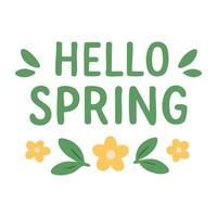 Cute green text Hello Spring with flowers and leaves. Flat cartoon illustration isolated on white. vector