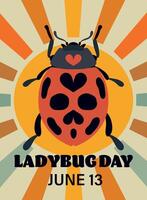 Vibrant illustration celebrating Ladybug Day on June 13, featuring a detailed ladybug design with a heart motif and sunburst background in retro style. vector