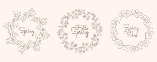 Three minimalist floral round frames with text Spring, Hello Spring, and Spring Vibes. Elegant minimal hand drawn design botanical elements. vector