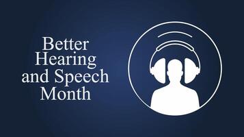 Better Hearing and Speech Month, Educate, Support, Empower vector