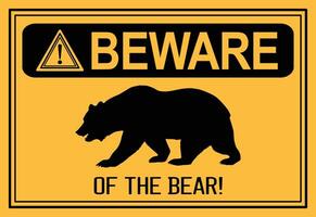 Beware of the Bear sign board illustration, suitable for warning projects vector