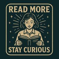 Person Reading Book with Text Graphic Promoting Curiosity and Knowledge vector
