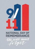 Modern poster template for United States national day of service and remembrance with We Will Never Forget inscription handwritten with cursive calligraphic font. Colorful illustration. vector
