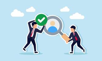 A businessman hold a magnifying glass showing a person's profile and another businessman hold a check mark, illustration of find a qualified and verified employee candidate vector