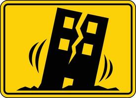 Earthquake Warning Sign with Collapsing Building Graphic on Yellow Background vector