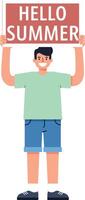 Young man holding a sign that says Hello Summer in a cheerful flat illustration vector