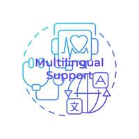 Multilingual support blue gradient concept icon. Availability in vary languages. Quality of medical service. Round shape line illustration. Abstract idea. Graphic design. Easy to use in presentation vector