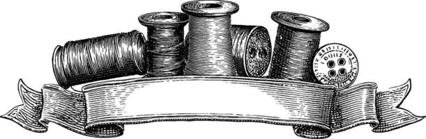 Vintage engraving of spools of thread and button with blank ribbon design. vector