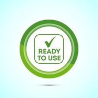 Ready to use icon design illustration, Ready to use badge label sign, Green color button design vector