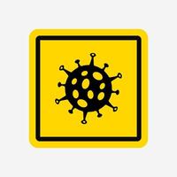 Icon of the possibility of infection with a virus. Danger. Do not enter. Icon sign of the virus on a yellow background with edging. Square sign. illustration on a white, isolated background. vector