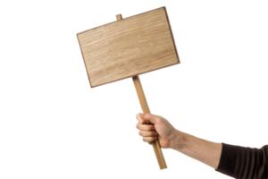 Hand holding a blank wooden sign on a stick ready for message on transparent background for protest use png