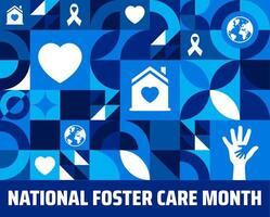 National Foster Care Month geometric shape pattern background banner or poster design template. observed every year in May. Holiday concept. Use to any Template, card, poster, placard, template. vector