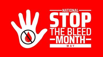 National Stop the Bleed Month background banner or poster design template. observed every year in May. Holiday concept. Use to any Template, card, poster, placard, template. vector