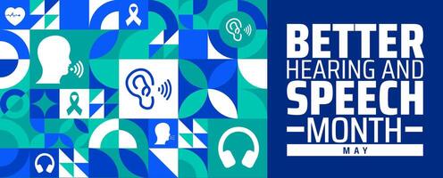 Better Hearing and Speech Month geometric shape pattern background banner or poster design template. observed every year in May. vector