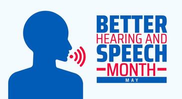 Better Hearing and Speech Month background banner or poster design template. observed every year vector