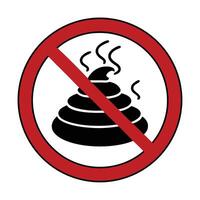 No Pooping Sign Graphic Design Prohibition Symbol Illustration Isolated White Background vector