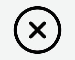 Round Cross Icon X Circle Button Sign Stop Delete Cancel Close Symbol Circular Reject Wrong Cancellation Refuse Remove Halt Cannot Restrict Restriction vector