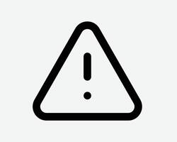 Safety Triangle Warning Symbol Warn Problem Error Hazard Sign Icon Exclamation Point Issue Risk Outline Line Careful Advice Accident Danger Dangerous vector