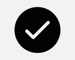 Tick Checkmark Correct Round Solid Sign Verified Circle Symbol Right Choice Vote Select Selection Yes Affirmation Confirm Black White Icon vector