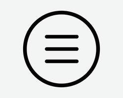 Three Lines Round Menu Site Navigation Circle Button App Hamburger Line Black Outline Sign Symbol Icon Graphic Computer Technology Tech Artwork vector