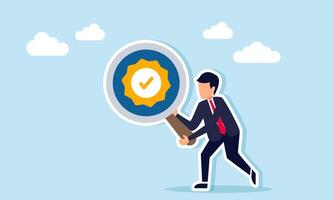 Businessman holding a magnifying glass with a verification check mark label, illustration of analysis and research related to qualification requirements for being verified vector