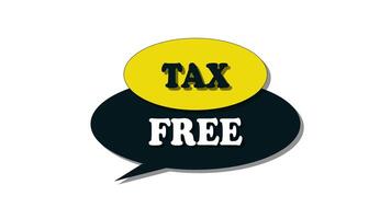 tax free - A label indicating that no tax is applied to a product or transaction. video