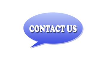 Contact Us - A prompt or section encouraging users to get in touch for inquiries, support, or communication. video