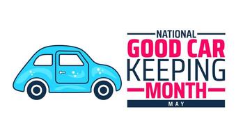 National Good Car Keeping Month background banner or poster design template. observed every year in May. Holiday concept. Use to any Template, card, poster, placard, template. vector