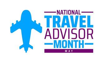 National Travel Advisor Month background banner or poster design template. observed every year in May. Holiday concept. Use to any Template, card, poster, placard, template. vector