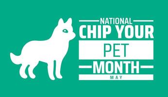 National Chip Your Pet Month background banner or poster design template. observed every year in May. Holiday concept. Use to any Template, card, poster, placard, template. vector