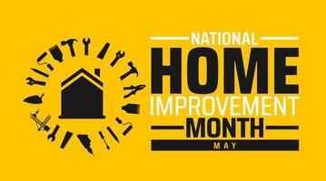 National Home Improvement Month background banner or poster design template. observed every year in May. Holiday concept. Use to any Template, card, poster, placard, template. vector