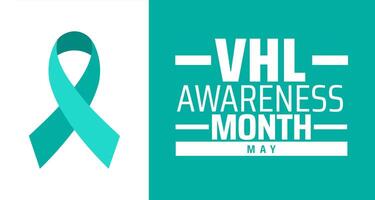VHL Awareness Month background banner or poster design template. observed every year in May. Holiday concept. Use to any Template, card, poster, placard, template. vector
