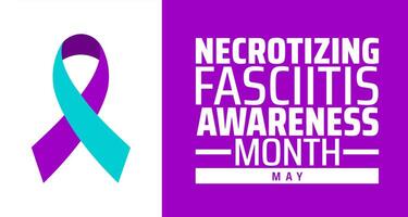 Necrotizing Fasciitis Awareness Month background banner or poster design template. observed every year in May. Holiday concept. Use to any Template, card, poster, placard, template. vector