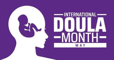 International Doula Month background banner or poster design template. observed every year in May. Holiday concept. Use to any Template, card, poster, placard, template. vector