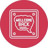 Welcome Back Flat Styled Symbol vector